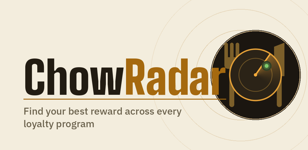 ChowRadar — find your best reward across every loyalty program